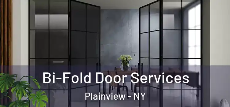 Bi-Fold Door Services Plainview - NY