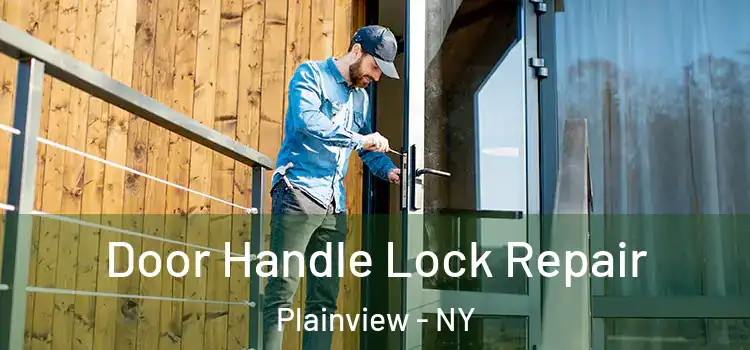 Door Handle Lock Repair Plainview - NY