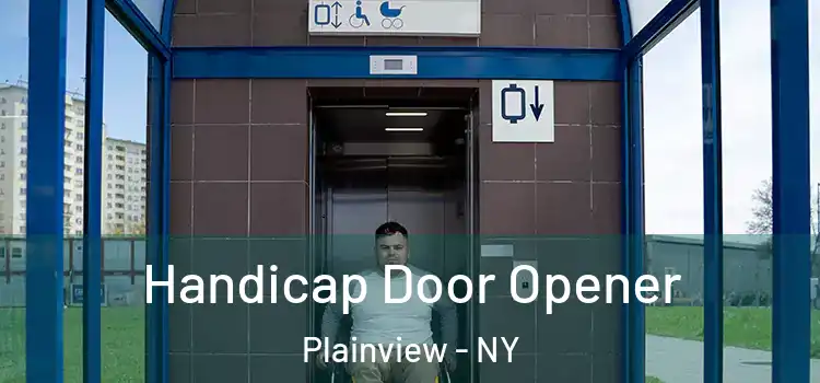 Handicap Door Opener Plainview - NY