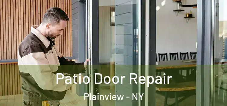 Patio Door Repair Plainview - NY